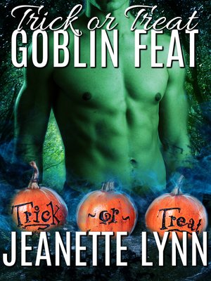 cover image of Trick or Treat, Goblin Feat
